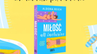 News - Idealna ksika na lato! &amp;#8222;Mioall inclusive&quot; Aldony Reich
