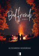 Okadka ksizki - Bad Friends